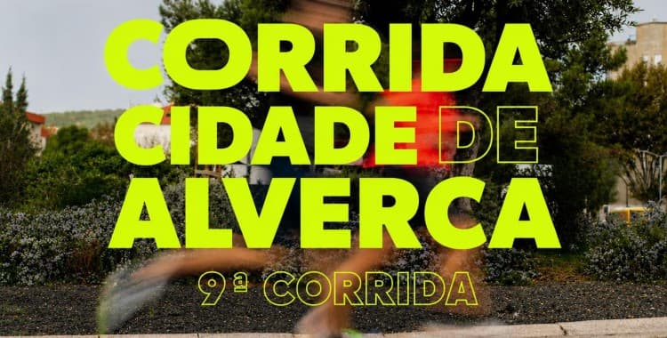 9ª Corrida Cidade de Alverca 2026